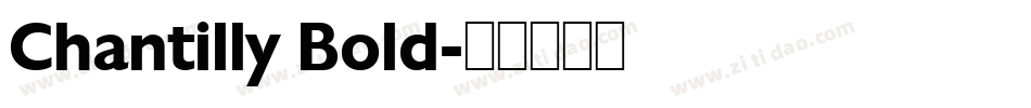 Chantilly Bold字体转换